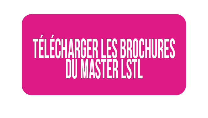 Télécharger les brochures du master LSTL