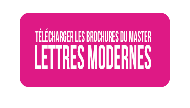 Télécharger les brochures du Master Lettres Modernes